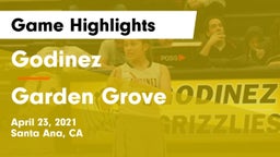 Godinez  vs Garden Grove  Game Highlights - April 23, 2021