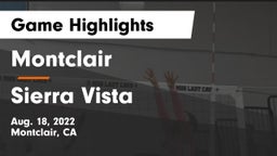 Montclair  vs Sierra Vista  Game Highlights - Aug. 18, 2022
