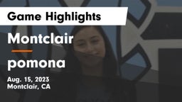 Montclair  vs pomona Game Highlights - Aug. 15, 2023