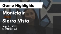 Montclair  vs Sierra Vista  Game Highlights - Aug. 21, 2023