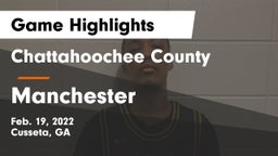 Chattahoochee County  vs Manchester  Game Highlights - Feb. 19, 2022