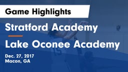 Stratford Academy  vs Lake Oconee Academy Game Highlights - Dec. 27, 2017