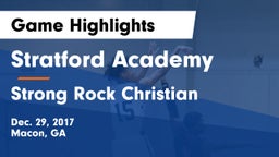 Stratford Academy  vs Strong Rock Christian  Game Highlights - Dec. 29, 2017