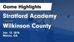 Stratford Academy  vs Wilkinson County  Game Highlights - Jan. 12, 2018