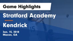 Stratford Academy  vs Kendrick  Game Highlights - Jan. 15, 2018
