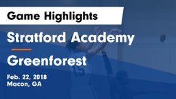 Stratford Academy  vs Greenforest Game Highlights - Feb. 22, 2018