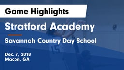 Stratford Academy  vs Savannah Country Day School Game Highlights - Dec. 7, 2018