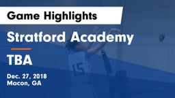 Stratford Academy  vs TBA Game Highlights - Dec. 27, 2018
