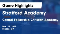 Stratford Academy  vs Central Fellowship Christian Academy  Game Highlights - Dec. 27, 2022