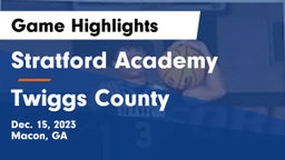Stratford Academy  vs Twiggs County  Game Highlights - Dec. 15, 2023