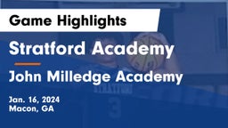 Stratford Academy  vs John Milledge Academy  Game Highlights - Jan. 16, 2024