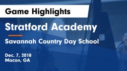 Stratford Academy  vs Savannah Country Day School Game Highlights - Dec. 7, 2018