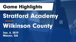 Stratford Academy  vs Wilkinson County  Game Highlights - Jan. 4, 2019