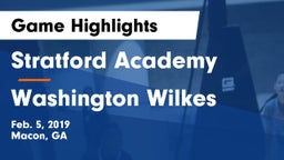 Stratford Academy  vs Washington Wilkes Game Highlights - Feb. 5, 2019