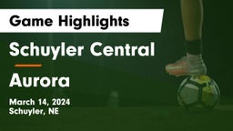 Schuyler Central  vs Aurora  Game Highlights - March 14, 2024