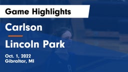 Carlson  vs Lincoln Park  Game Highlights - Oct. 1, 2022