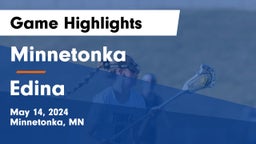 Minnetonka  vs Edina  Game Highlights - May 14, 2024