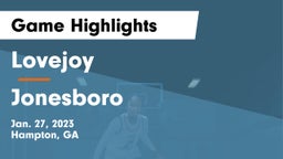 Lovejoy  vs Jonesboro  Game Highlights - Jan. 27, 2023