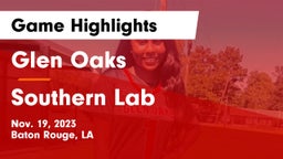 Glen Oaks  vs Southern Lab  Game Highlights - Nov. 19, 2023