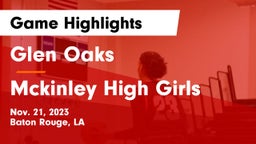 Glen Oaks  vs Mckinley High Girls  Game Highlights - Nov. 21, 2023