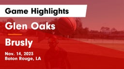 Glen Oaks  vs Brusly  Game Highlights - Nov. 14, 2023