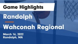 Randolph  vs Wahconah Regional  Game Highlights - March 16, 2022