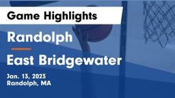 Randolph  vs East Bridgewater  Game Highlights - Jan. 13, 2023