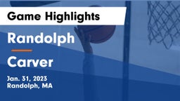 Randolph  vs Carver  Game Highlights - Jan. 31, 2023