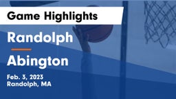 Randolph  vs Abington  Game Highlights - Feb. 3, 2023