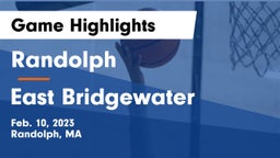 Randolph  vs East Bridgewater  Game Highlights - Feb. 10, 2023