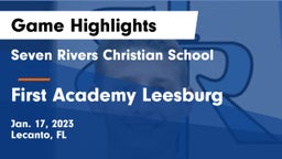 Seven Rivers Christian School vs First Academy Leesburg Game Highlights - Jan. 17, 2023