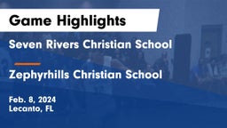 Seven Rivers Christian School vs Zephyrhills Christian School Game Highlights - Feb. 8, 2024