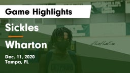 Sickles  vs Wharton  Game Highlights - Dec. 11, 2020