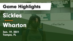 Sickles  vs Wharton  Game Highlights - Jan. 19, 2021