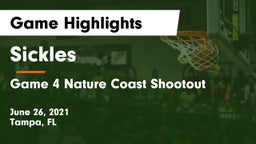 Sickles  vs Game 4 Nature Coast Shootout  Game Highlights - June 26, 2021