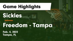 Sickles  vs Freedom  - Tampa Game Highlights - Feb. 4, 2022
