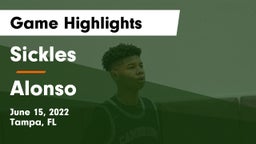Sickles  vs Alonso  Game Highlights - June 15, 2022