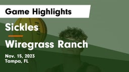 Sickles  vs Wiregrass Ranch  Game Highlights - Nov. 15, 2023