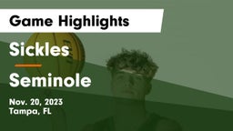 Sickles  vs Seminole  Game Highlights - Nov. 20, 2023