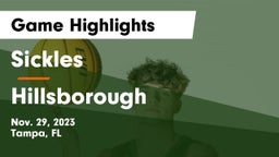 Sickles  vs Hillsborough  Game Highlights - Nov. 29, 2023