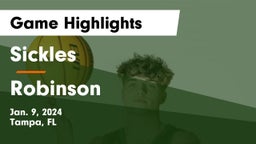 Sickles  vs Robinson Game Highlights - Jan. 9, 2024
