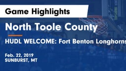 North Toole County  vs HUDL WELCOME: Fort Benton Longhorns Game Highlights - Feb. 22, 2019