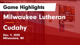 Milwaukee Lutheran  vs Cudahy  Game Highlights - Dec. 9, 2020