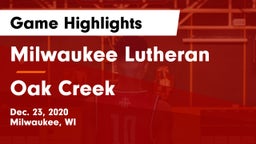 Milwaukee Lutheran  vs Oak Creek  Game Highlights - Dec. 23, 2020