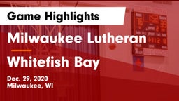 Milwaukee Lutheran  vs Whitefish Bay  Game Highlights - Dec. 29, 2020