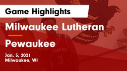 Milwaukee Lutheran  vs Pewaukee  Game Highlights - Jan. 5, 2021