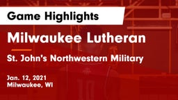 Milwaukee Lutheran  vs St. John's Northwestern Military  Game Highlights - Jan. 12, 2021