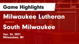 Milwaukee Lutheran  vs South Milwaukee  Game Highlights - Jan. 26, 2021