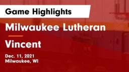 Milwaukee Lutheran  vs Vincent  Game Highlights - Dec. 11, 2021