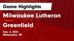 Milwaukee Lutheran  vs Greenfield  Game Highlights - Feb. 4, 2022